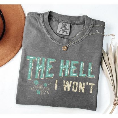 The Hell I Won't