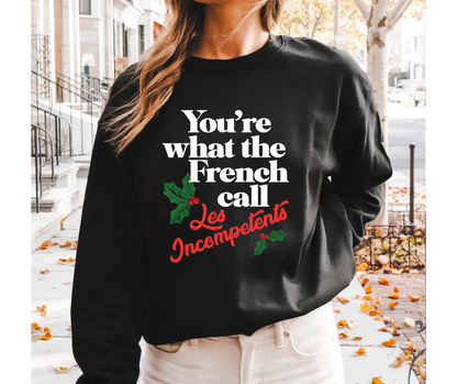 You’re what the French Call…