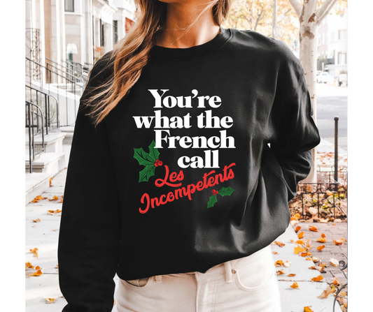 You’re what the French Call…