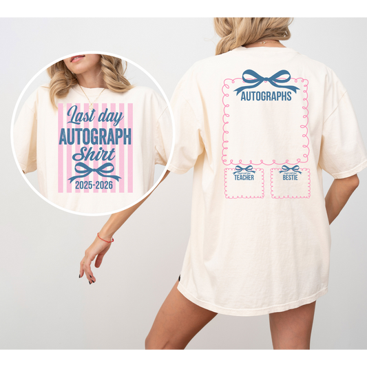 Last Day Autograph shirt