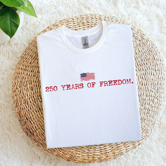 250 Years of Freedom (red font)
