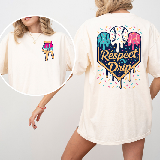 Respect the Drip