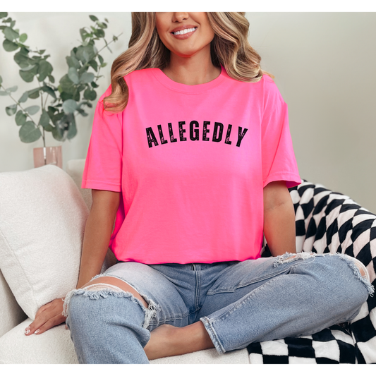 Allegedly