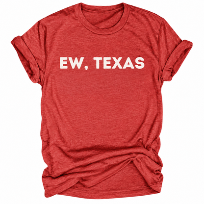 Ew, Texas